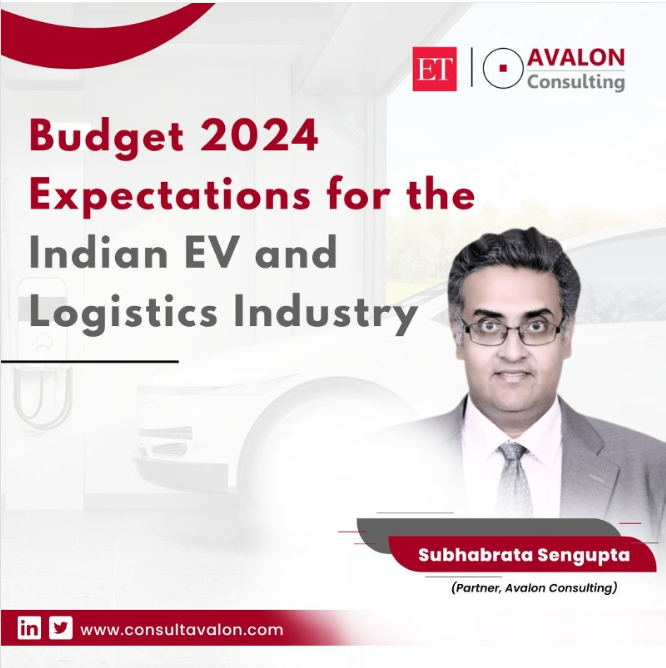 Budget 2024 Expectations for the Indian EV and Logistics Industry 
